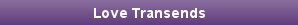 Love Transends
